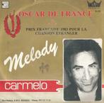 Carmelo – Melody / Ciao bella – Single, Pop, Ophalen of Verzenden, 7 inch, Single