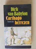 Dirk van Babylon,  "Carthago herrezen", "De zwarte bruidegom, Livres, Belgique, Utilisé, Enlèvement ou Envoi, Dirk van Babylon