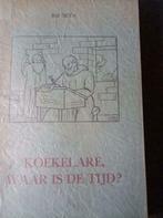 Koekelare waar is de tijd, Boeken, Geschiedenis | Stad en Regio, Ophalen, Gelezen, Rafael Seys