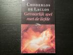 Gevaarlijk spel met de liefde (Choderlos de Laclos), Gelezen, Ophalen of Verzenden