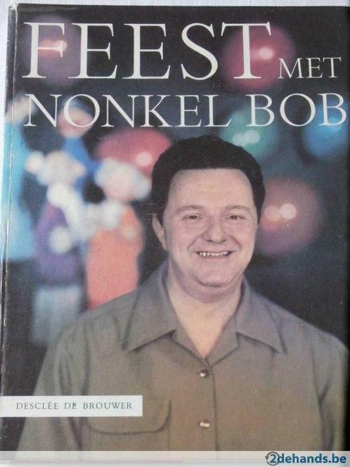 Feest met Nonkel Bob(vintage boek), Livres, Livres pour enfants | Jeunesse | 10 à 12 ans, Utilisé, Enlèvement ou Envoi