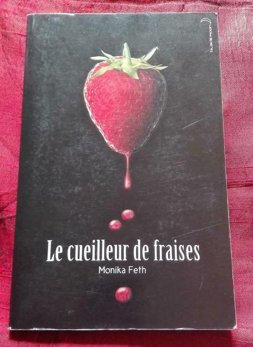 Monika FETH : Le Cueilleur de Fraises, Boeken, Thrillers, Gelezen, Ophalen