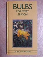 Bulbs for Every Season, Boeken, Wonen en Tuinieren, Ophalen of Verzenden, Zo goed als nieuw, Tuinieren en Tuinplanten