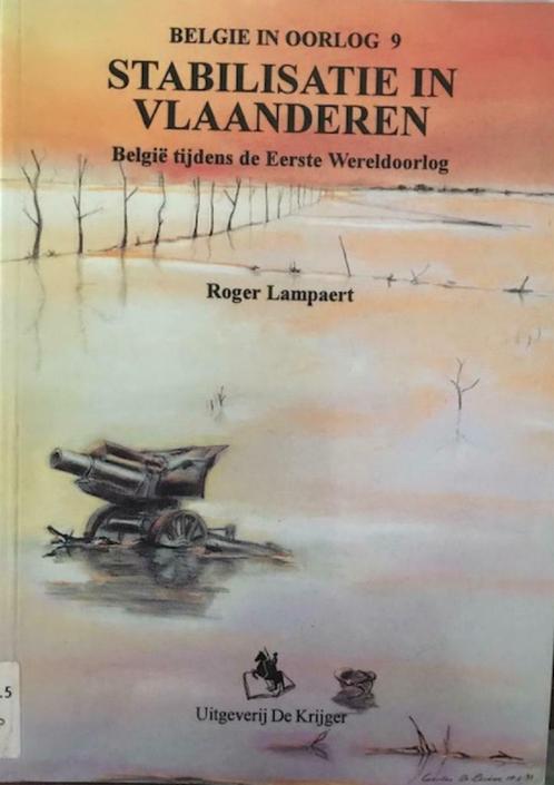 België in oorlog 9, Stabilisatie in Vlaanderen, Roger Lam, Boeken, Oorlog en Militair, Ophalen