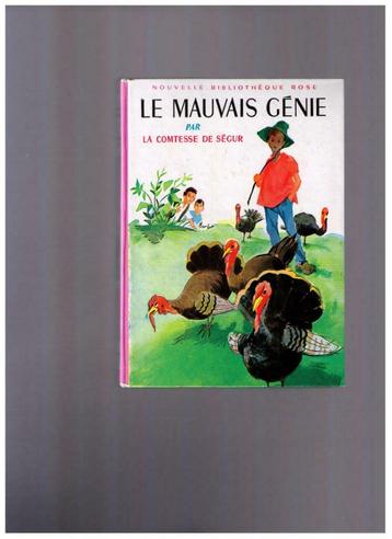 Le Mauvais Génie, Comtesse de Ségur - Bibliothèque rose 1963