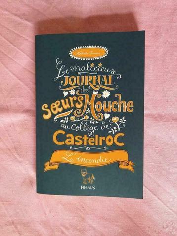 Le malicieux journal des sœurs Mouche au collège Castelroc 4, Enlèvement ou Envoi, Comme neuf, Nathalie Somers