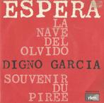 Digno Garcia – Espera / Souvenir du piree - Single, 7 pouces, Pop, Enlèvement ou Envoi, Single