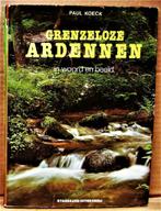 Grenzeloze Ardennen in woord en beeld - 1979 - Paul Coeck, Boeken, Verzenden, Gelezen, Paul Coeck