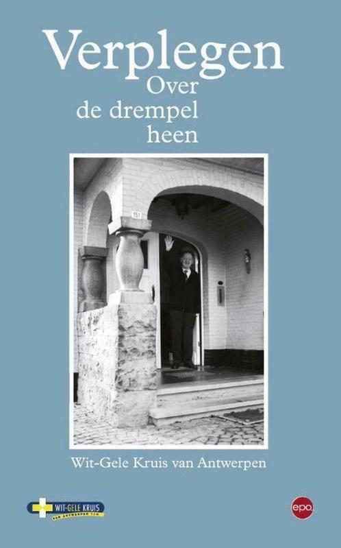 Verplegen over de drempel heen, Livres, Conseil, Aide & Formation, Utilisé, Enlèvement ou Envoi