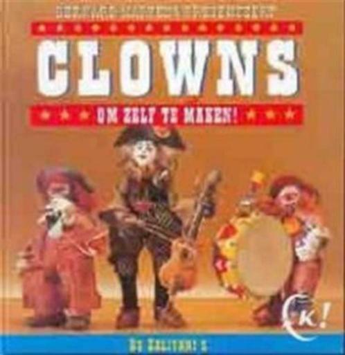 Clowns om zelf te maken, Livres, Loisirs & Temps libre, Utilisé, Fabrication de poupées, Enlèvement ou Envoi