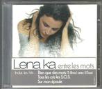 Lena Ka - Entre les mots (NOUVEAU), CD & DVD, Comme neuf, 2000 à nos jours, Enlèvement ou Envoi