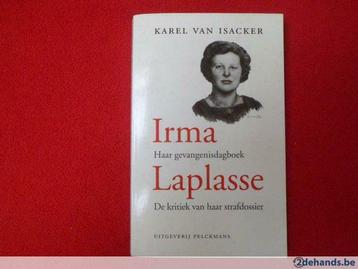 Karel Van Isacker: Irma Laplasse, Enlèvement ou Envoi, Utilisé, Karel Van Isacker