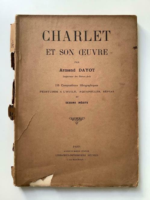 Charlet et son oeuvre - Armand Dayot, Boeken, Kunst en Cultuur | Beeldend, Ophalen of Verzenden