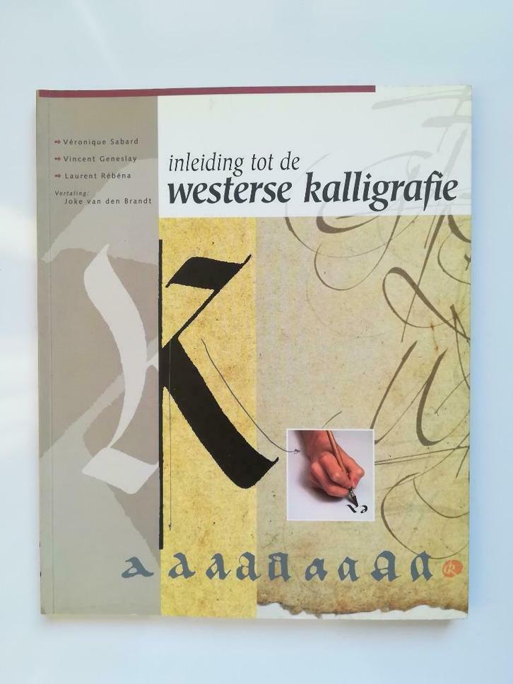 Inleiding tot de westerse kalligrafie (Véronique Sabard), Boeken, Hobby en Vrije tijd, Overige onderwerpen, Ophalen of Verzenden