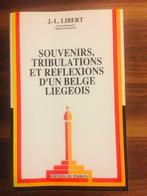 Souvenirs, tribulations et réflexions d'un Belge Liégeois, Ophalen of Verzenden, Gelezen