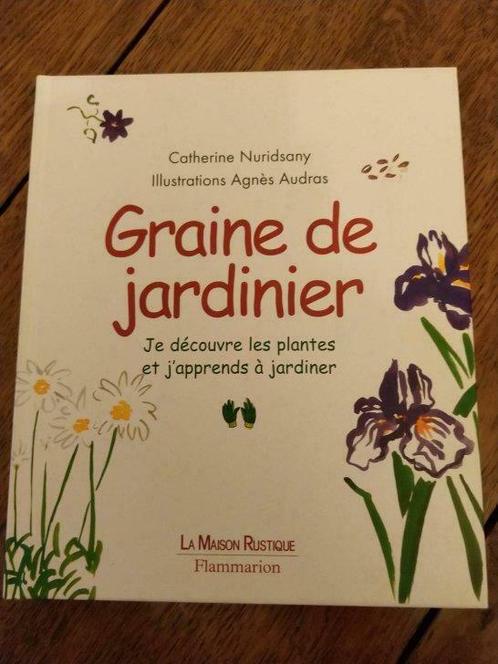 Graine de jardinier, Livres, Livres pour enfants | Jeunesse | 10 à 12 ans, Neuf