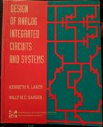 Design of Analog Integrated Circuits and Systems 1st Edition, Boeken, Studieboeken en Cursussen, Gelezen, Kenneth R Laker, Willy M.C. Sansen