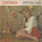 Les Scarlet – Esperanza / Pepe de Corona – Téméraire tango –, Gebruikt, 7 inch, Ophalen of Verzenden, Pop