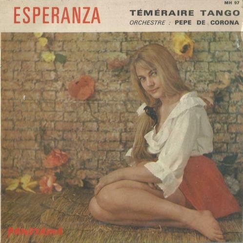 Les Scarlet – Esperanza / Pepe de Corona – Téméraire tango –, Cd's en Dvd's, Vinyl Singles, Gebruikt, EP, Pop, 7 inch, Ophalen of Verzenden
