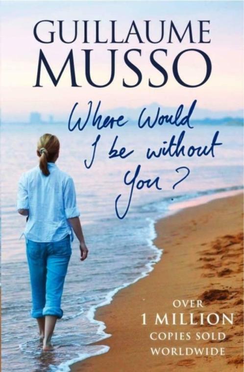 Where Would I Be Without You? by Guillaume Musso, Livres, Romans, Comme neuf, Enlèvement