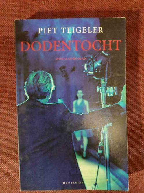 Piet Teigeler - Dodentocht, Boeken, Romans, Zo goed als nieuw, Ophalen of Verzenden