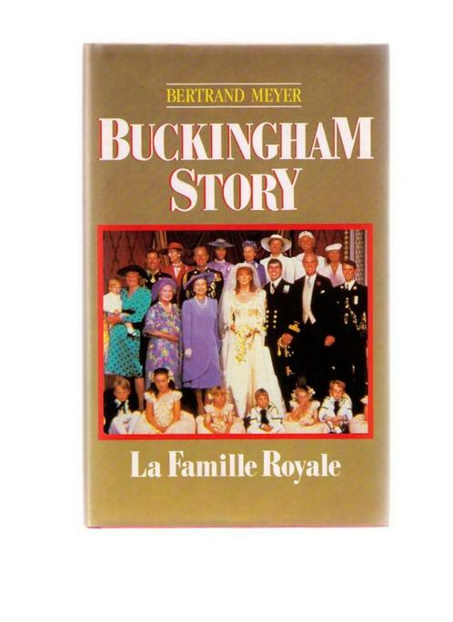 Buckingham Story,  la famille royale d'Angleterre - 1986, Livres, Histoire mondiale, Comme neuf, Europe, 20e siècle ou après, Enlèvement ou Envoi