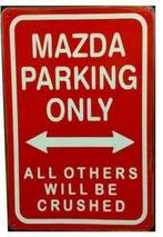 Plaque murale en métal rouillé Mazda Parking Only, Enlèvement ou Envoi