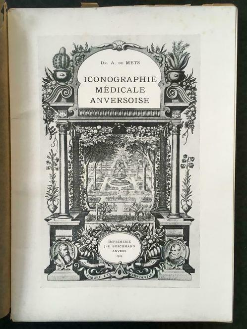 Iconographie Médicale Anversoise - Dr. A. De Mets - 1929, Antiquités & Art, Antiquités | Livres & Manuscrits, Enlèvement ou Envoi