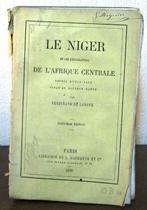 Le Niger & Explorations de l'Afrique Centrale 1860 Lanoye, Antiek en Kunst, Ophalen of Verzenden