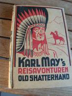 Antiek boek “Karl May’s Reisavonturen – Old Shatterhand”, Antiek en Kunst, Ophalen of Verzenden
