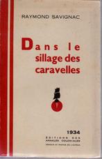 Dans le sillage des caravelles ( Raymond SAVIGNAC ) Photos, Livres, Enlèvement ou Envoi, Comme neuf, SAVIGNAC Raymond