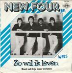 45T: New Four: Zo wil ik leven, CD & DVD, Vinyles | Néerlandophone, Autres formats, Enlèvement ou Envoi
