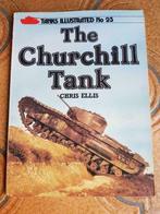 The Churchill Tank (Tanks Illustrated no. 25) WO2, Boeken, Gelezen, Chris Ellis, Ophalen of Verzenden, Tweede Wereldoorlog