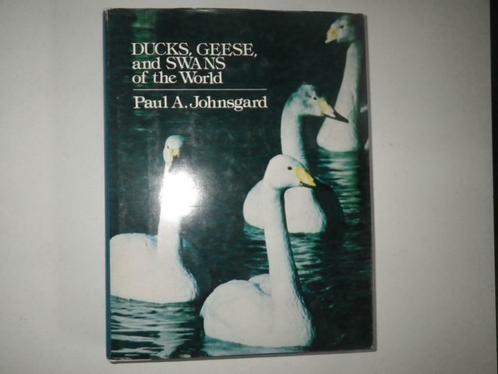 Ducks,geese and swans of the world, Livres, Animaux & Animaux domestiques, Utilisé, Oiseaux, Enlèvement