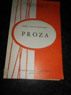 [181] boek : proza Karel Van De Woestijne, Boeken, Karel van de woestijne, Ophalen of Verzenden, Zo goed als nieuw, Toneel