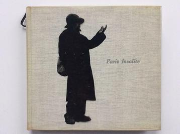 Paris Insolite - Jean-Paul Clébert, Patrice Molinard (1954), Enlèvement ou Envoi, Comme neuf, Europe autre