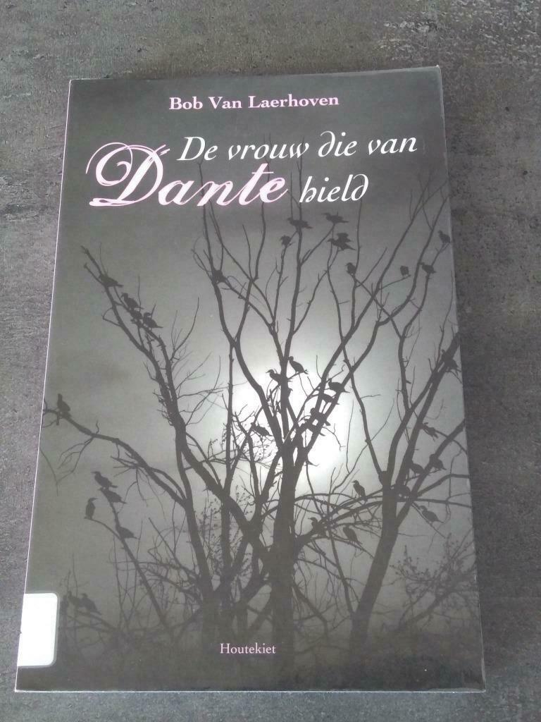 de vrouw die van Dante hield, Ophalen of Verzenden, Gelezen, Bob Van Laerhoven