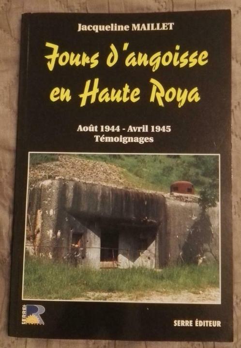 Jours d'Angoisse en Haute Roya : Jacqueline Maillet : MEDIUM, Livres, Guerre & Militaire, Utilisé, Armée de terre, Deuxième Guerre mondiale