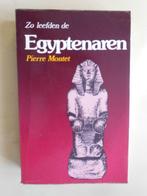 Pierre Montet, "Zo leefden de Egyptenaren", Hollandia B.V., Gelezen, 14e eeuw of eerder, Afrika, Ophalen of Verzenden