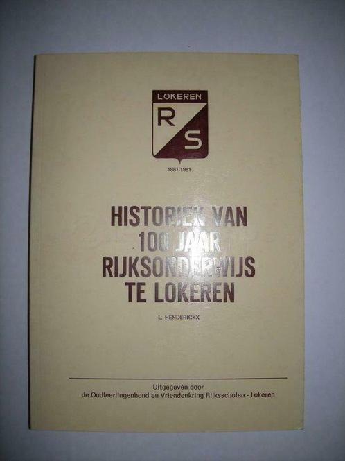 Historiek van 100 jaar Rijksonderwijs te Lokeren, Boeken, Geschiedenis | Nationaal, Gelezen, Ophalen of Verzenden