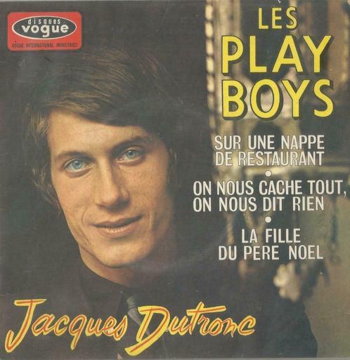 Jacques Dutronc – Les play boys / Sur une nappe .... - EP, CD & DVD, Vinyles Singles, Utilisé, EP, Pop, 7 pouces, Enlèvement ou Envoi