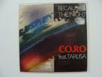 Co.Ro Feat. Tarlisa ‎– Because The Night (1992), Pop, Ophalen of Verzenden, 7 inch, Single