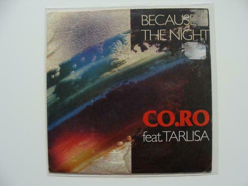 Co.Ro Feat. Tarlisa ‎– Because The Night (1992), Cd's en Dvd's, Vinyl Singles, Single, Pop, 7 inch, Ophalen of Verzenden