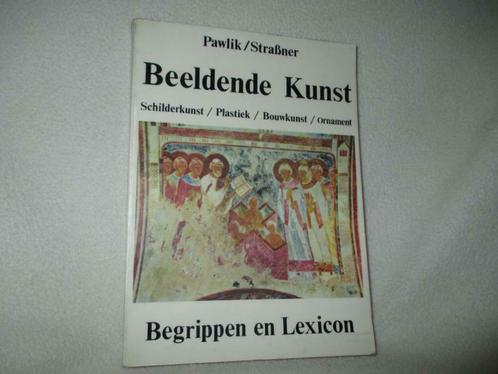 Beeldende kunst, begrippen en Lexion – J. Pawlik / E. Strabn, Boeken, Kunst en Cultuur | Beeldend, Gelezen, Schilder- en Tekenkunst