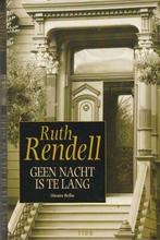 Geen nacht is te lang Literaire thriller Ruth Rendell, Comme neuf, Ruth Rendell, Pays-Bas, Enlèvement ou Envoi