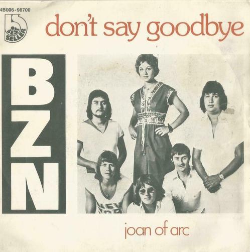 BZN – Don’t say goodbye  / Joan of arc – Single, CD & DVD, Vinyles Singles, Single, Pop, 7 pouces, Enlèvement ou Envoi