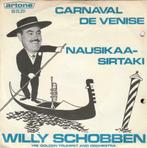 45T: Willy Schobben: Carnaval de Venise, Overige genres, Ophalen of Verzenden, 7 inch, Single
