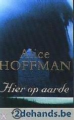 hier op aarde - alice hoffman, Ophalen of Verzenden, Nieuw