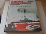 La Seconde Guerre Mondiale en couleur - Larousse, Tweede Wereldoorlog, Ophalen of Verzenden, Zo goed als nieuw, Algemeen