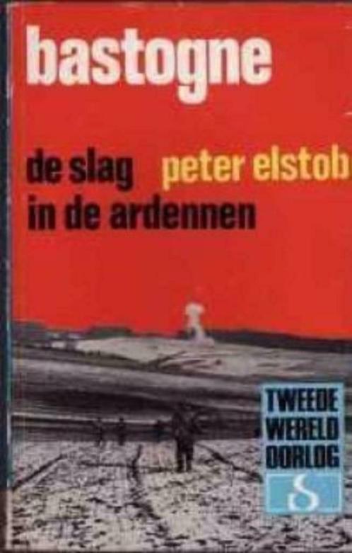 Bastogne, Peter Elstob, Tweede Wereldoorlog, Boeken, Oorlog en Militair, Tweede Wereldoorlog, Ophalen of Verzenden
